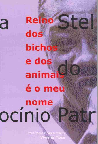 18-de-maio-dia-da-luta-antimanicomial-saiba-quem-foi-stella-do-patrocínio-bicho-do-reino-e-dos-animais-e-o-meu-nome-livro-de-stella-do-patrocínio-reproducao-tvt-news