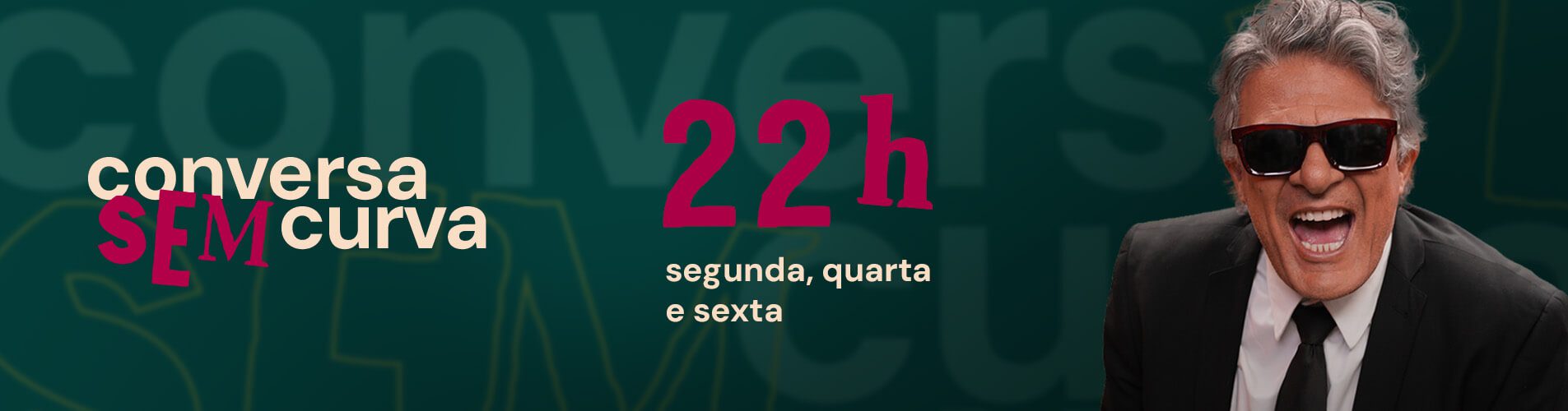 Banner Programa Conversa Sem Curva