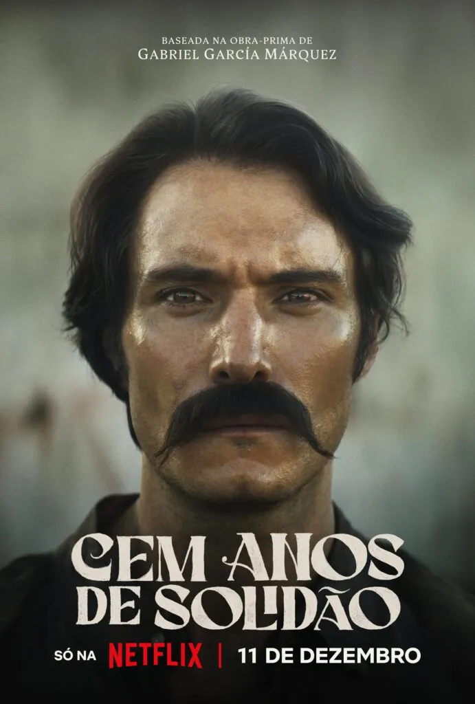 Cem Anos de Solidão é história da América Latina 12 cem-anos-de-solidao-estreia-na-netflix-poster-de-cem-anos-de-solidao-na-netflix-destaque-para-o-coronel-aureliano-buendia-imagem-divulgacao-netflix-tvt-news