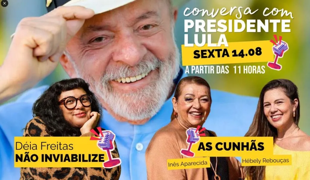 Sexta (14) tem Lula no Não Inviabilize; as Cunhãs participam da entrevista 1 lula-entrevista-nao-inviabilize-as-cunhas-14-agosto